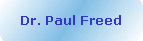 Dr. Paul David Freed